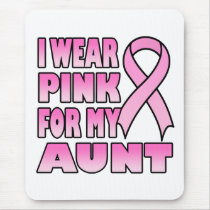 I Wear Pink for My Aunt Mousepad