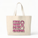 I Wear Pink for My Grandma Bag by pinkribbonshirts I Wear Pink for My Grandma Bag