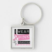 I Wear Pink For My Grandma Breast Cancer Keychains