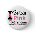 I Wear Pink For My Grandma buttons