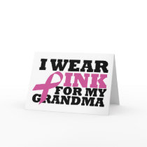 I Wear Pink for my Grandma Card by PinkRibbon I Wear Pink for my Grandma Card