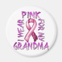 I Wear Pink for my Grandma.png Fridge Magnet