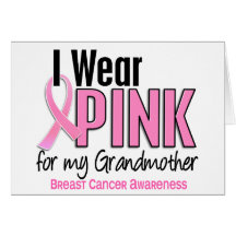 I Wear Pink For My Grandmother 10 Breast Cancer Greeting Cards