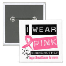 I Wear Pink For My Grandmother Breast Cancer
