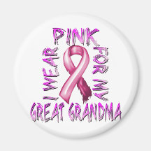 I Wear Pink for my Great Grandma.png Fridge Magnet