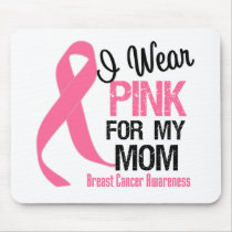I Wear Pink For My m Use Mat