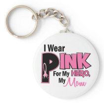 I Wear Pink For My Mom 19 BREAST CANCER Keychain