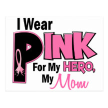 I Wear Pink For My Mom 19 Post Cards