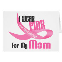 I Wear Pink For My Mom 33 Greeting Card