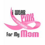 I Wear Pink For My Mom 33 Tshirt
