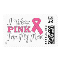 I Wear Pink For My Mom (Pink Ribbon Version C) Postage Stamp
