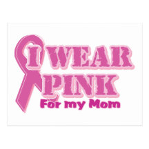 I wear pink for my mom postcards