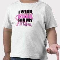 I Wear Pink for My Mom Toddler t-shirts