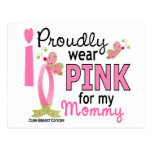 I Wear Pink For My Mommy 27 Breast Cancer Post Card