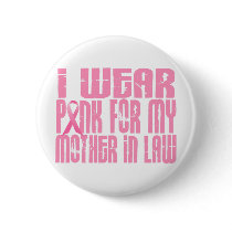 I Wear Pink For My Mother-In-Law 16 buttons