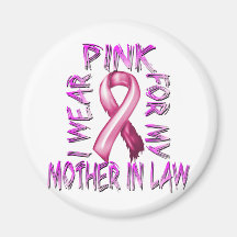 I Wear Pink for my Mother in Law.png Magnet