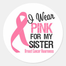 I Wear Pink For My Sister Stickers