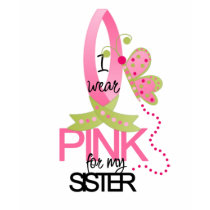 I wear Pink for my Sister T-Shirt