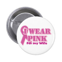 I wear pink for my wife