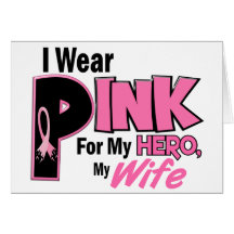I Wear Pink For My Wife 19 BREAST CANCER Card
