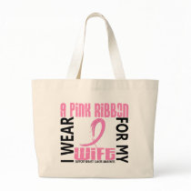 I Wear Pink For My Wife 46 Breast Cancer Bag