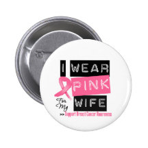I Wear Pink For My Wife Breast Cancer