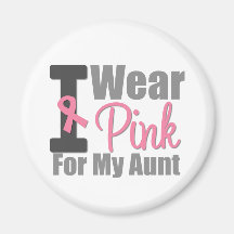 I Wear Pink Ribbon For My Aunt Fridge Magnets