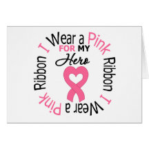 I Wear Pink Ribbon For My Hero Greeting Card