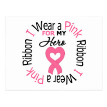 I Wear Pink Ribbon For My Hero Post Cards