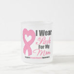 I Wear Pink Ribbon For My Mom Coffee Mug