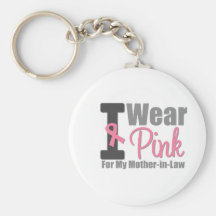 I Wear Pink Ribbon For My Mother-in-Law Key Chains