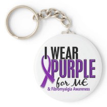 I Wear Purple For ME 10 Fibromyalgia Keychain