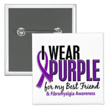 I Wear Purple For My Best Friend 10 Fibromyalgia Pin