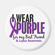I Wear Purple For My Best Friend 10 Lupus Magnets