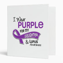 I Wear Purple For My Daughter 42 Lupus Binders