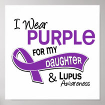 I Wear Purple For My Daughter 42 Lupus Posters