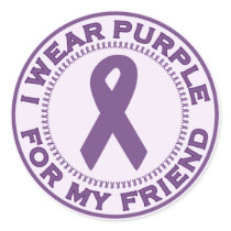 I Wear Purple For My Friend Round Sticker