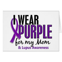 I Wear Purple For My Mom 10 Lupus Card