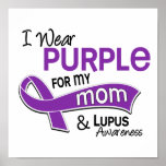 I Wear Purple For My Mom 42 Lupus Posters
