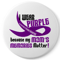 I Wear Purple For My Mom’s Memories 33 Buttons