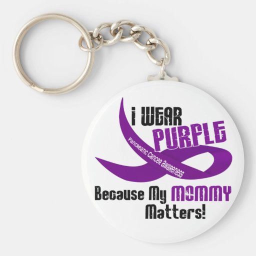I Wear Purple For My Mommy 33 PANCREATIC CANCER Key Chain