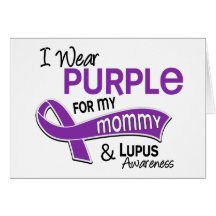 I Wear Purple For My Mommy 42 Lupus Cards