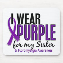 I Wear Purple For My Sister 10 Fibromyalgia Mousepad