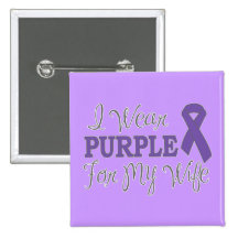 I Wear Purple For My Wife (Purple Ribbon) Pinback Buttons