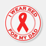 I Wear Red For My Dad Refrigerator Magnets