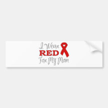 I Wear Red For My Mom (Red Ribbon) Bumper Stickers