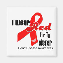 I Wear Red For My Sister Heart Disease Refrigerator Magnet