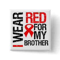 I Wear Red Ribbon For My Brother Button