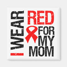 I Wear Red Ribbon For My Mom Fridge Magnets