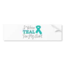 I Wear Teal For My Aunt (Teal Awareness Ribbon) Bumper Stickers